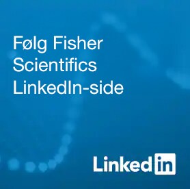 Follow the Fisher Scientific LinkedIn Page