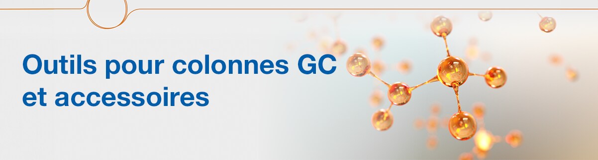 Outils pour colonnes GC et accessoires