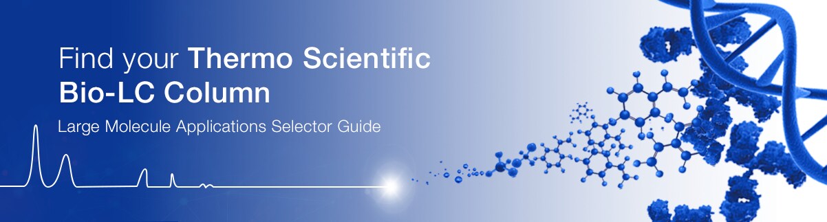 18153_bio_lc_columns_banner_EN Large Molecule Applications Selector Guide