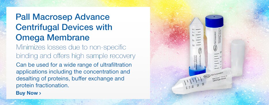 Pall Macrosep&trade; Advance Centrifugal Devices with Omega Membrane
