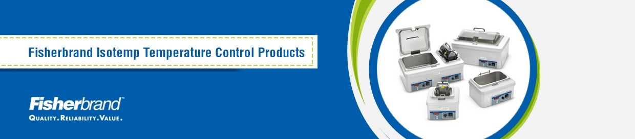 Fisherbrand_Temp_Products_Banner Fisherbrand Isotemp Temperature Control Products